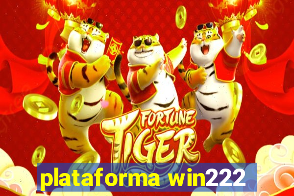 plataforma win222